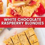 white chocolate raspberry blondies pin collage