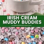 irish cream muddy buddies pin collage